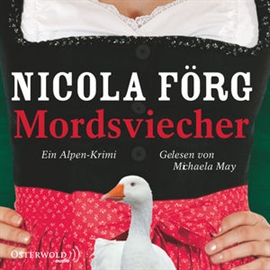 Hörbuch Mordsviecher (Alpen-Krimis 4)  - Autor Nicola Förg   - gelesen von Michaela May