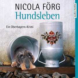 Hörbuch Hundsleben  - Autor Nicola Förg   - gelesen von Hans Jürgen Stockerl
