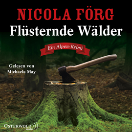Hörbuch Flüsternde Wälder  - Autor Nicola Förg   - gelesen von Michaela May