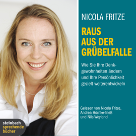 Hörbuch Raus aus der Grübelfalle  - Autor Nicola Fritze   - gelesen von Schauspielergruppe