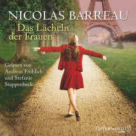 Hörbuch Das Lächeln der Frauen  - Autor Nicolas Barreau   - gelesen von Schauspielergruppe