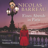 Hörbuch Eines Abends in Paris  - Autor Nicolas Barreau   - gelesen von Andreas Fröhlich