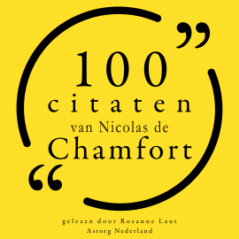 Hörbuch 100 citaten van Nicolas de Chamfort  - Autor Nicolas de Chamfort   - gelesen von Rosanne Laut