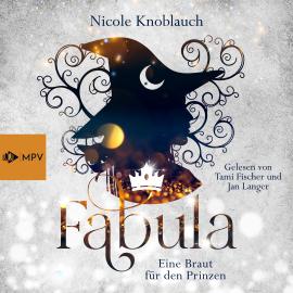 Hörbuch Fabula - Eine Braut für den Prinzen (ungekürzt)  - Autor Nicole Knoblauch   - gelesen von Schauspielergruppe