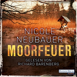 Hörbuch Moorfeuer  - Autor Nicole Neubauer   - gelesen von Richard Barenberg