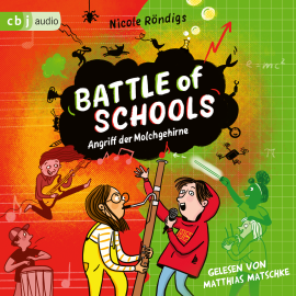 Hörbuch Battle of Schools  - Angriff der Molchgehirne  - Autor Nicole Röndigs   - gelesen von Matthias Matschke