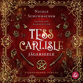 Hörbuch Tess Carlisle (Band 1): Jägerseele  - Autor Nicole Schuhmacher   - gelesen von Dagmar Bittner