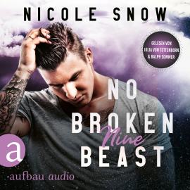 Hörbuch No broken Beast - Nine - Heroes of Heart's Edge, Band 3 (Ungekürzt)  - Autor Nicole Snow   - gelesen von Schauspielergruppe