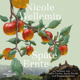 Hörbuch Späte Ernte  - Autor Nicole Wellemin   - gelesen von Schauspielergruppe