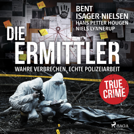Hörbuch Die Ermittler – Wahre Verbrechen, echte Polizeiarbeit  - Autor Niels Lynnerup   - gelesen von Sebastian Dunkelberg