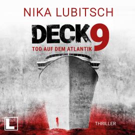 Hörbuch Deck 9: Tod auf dem Atlantik (ungekürzt)  - Autor Nika Lubitsch   - gelesen von Anja Laïs