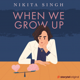 Hörbuch When We Grow Up  - Autor Nikita Singh   - gelesen von Nishka Raheja