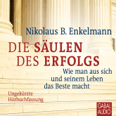 Hörbuch Die Säulen des Erfolgs  - Autor Niklaus B. Enkelmann   - gelesen von Schauspielergruppe