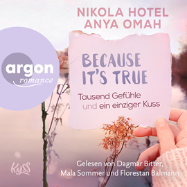 Hörbuch Tausend Gefühle und ein einziger Kuss - Because It's True, Band (Ungekürzte Lesung)  - Autor Nikola Hotel, Anya Omah   - gelesen von Schauspielergruppe