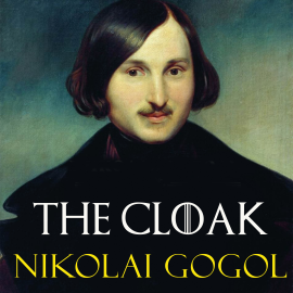 Hörbuch The Cloak  - Autor Nikolai Gogol   - gelesen von Joe Phoenix