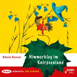 Hörbuch Nimmerklug im Knirpsenland  - Autor Nikolai Nossow   - gelesen von Eckart Friedrichson