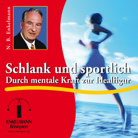 Hörbuch Schlank und sportlich  - Autor Nikolaus B. Enkelmann   - gelesen von Nikolaus B. Enkelmann