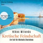 Kretische Feindschaft - Michalis Charisteas Serie, Band 1 (Ungekürzte Lesung)