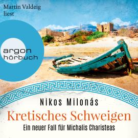 Hörbuch Kretisches Schweigen - Michalis Charisteas Serie, Band 3 (Ungekürzte Lesung)  - Autor Nikos Milonás   - gelesen von Martin Valdeig