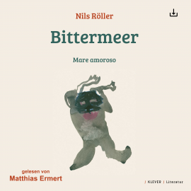 Hörbuch Bittermeer  - Autor Nils Röller   - gelesen von Schauspielergruppe