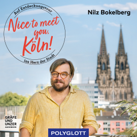 Hörbuch Nice to meet you, Köln  - Autor Nilz Bokelberg   - gelesen von Nilz Bokelberg