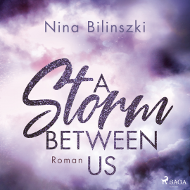 Hörbuch A Storm Between Us  - Autor Nina Bilinszki   - gelesen von Sandra Voss