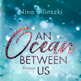Hörbuch An Ocean Between Us  - Autor Nina Bilinszki   - gelesen von Sandra Voss