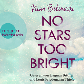 Hörbuch No Stars too bright - Love Down Under, Band 2 (Ungekürzte Lesung)  - Autor Nina Bilinszki   - gelesen von Schauspielergruppe