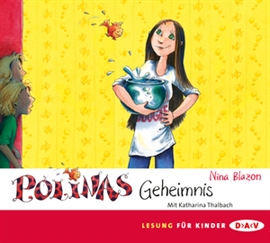 Hörbuch Polinas Geheimnis  - Autor Nina Blazon   - gelesen von Katharina Thalbach