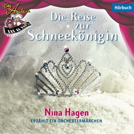Hörbuch Die Reise zur Schneekönigin  - Autor Nina Hagen   - gelesen von Nina Hagen