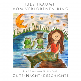 Hörbuch Jule träumt vom verlorenen Ring  - Autor Nina Heck   - gelesen von Nina Heck