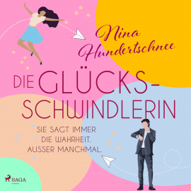 Hörbuch Die Glücksschwindlerin  - Autor Nina Hundertschnee   - gelesen von Viola Müller