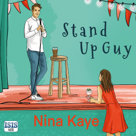 Hörbuch Stand Up Guy  - Autor Nina Kaye   - gelesen von Karen Bartke