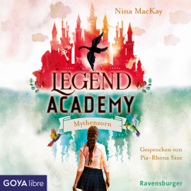 Hörbuch Legend Academy. Mythenzorn  - Autor Nina MacKay   - gelesen von Pia-Rhona Saxe