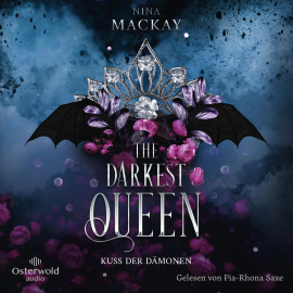 Hörbuch The Darkest Queen (Darkest Queen 1)  - Autor Nina Mackay   - gelesen von Pia-Rhona Saxe