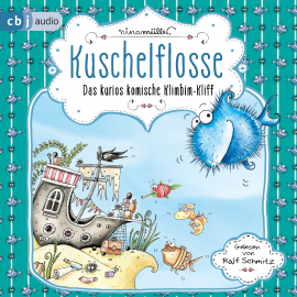 Hörbuch Kuschelflosse – Das kurios komische Klimbim-Kliff  - Autor Nina Müller   - gelesen von Ralf Schmitz