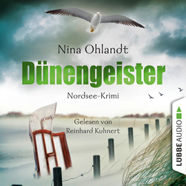 Hörbuch Dünengeister (Hauptkommissar John Benthien 6)  - Autor Nina Ohlandt   - gelesen von Reinhard Kuhnert