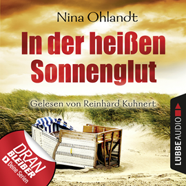 Hörbuch In der heißen Sonnenglut (John Benthien - Die Jahreszeiten-Reihe 2)  - Autor Nina Ohlandt   - gelesen von Reinhard Kuhnert