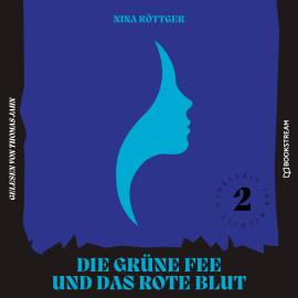 Hörbuch Die grüne Fee und das rote Blut - Gauklerin Isa Bocholt, Band 2 (Ungekürzt)  - Autor Nina Röttger   - gelesen von Thomas Jahn