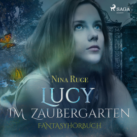 Hörbuch Lucy im Zaubergarten (Ungekürzt)  - Autor Nina Ruge   - gelesen von Nina Ruge