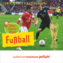 Hörbuch Fußball  - Autor Nina Schlosser;Tom Bartels   - gelesen von Schauspielergruppe