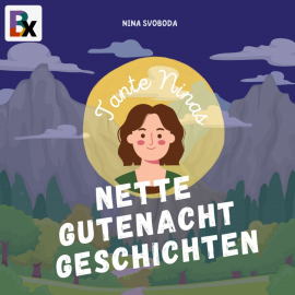 Hörbuch Tante Ninas Nette Gutenachtgeschichten  - Autor Nina Svoboda   - gelesen von Nina Sprecherteam Svoboda