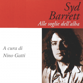 Hörbuch Syd Barrett  - Autor Nino Gatti   - gelesen von Roberto Fedele