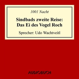 Hörbuch Sindbads 2. Reise: Das Ei des Vogel Roch  - Autor N.N.   - gelesen von Udo Wachtveitl