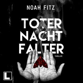 Hörbuch Toter Nachtfalter (ungekürzt)  - Autor Noah Fitz   - gelesen von Hans-Benno Pest