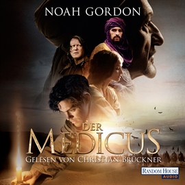 Hörbuch Der Medicus (Familie Cole 1)  - Autor Noah Gordon   - gelesen von Christian Brückner