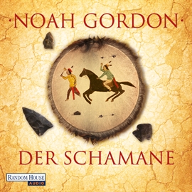 Hörbuch Der Schamane  - Autor Noah Gordon   - gelesen von Frank Arnold