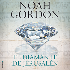 Hörbuch El diamante de Jerusalén  - Autor Noah Gordon   - gelesen von Juan Magraner