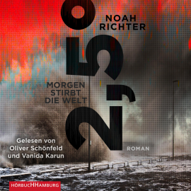 Hörbuch 2,5 Grad - Morgen stirbt die Welt  - Autor Noah Richter   - gelesen von Schauspielergruppe