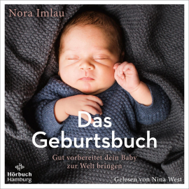 Hörbuch Das Geburtsbuch  - Autor Nora Imlau   - gelesen von Nina West
